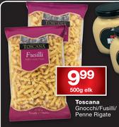 Toscana Gnocchi/Fusilli/Penne Rigate-500g Elk