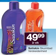 Satiskin Skuimbad Verskeidenheid-2Ltr Elk