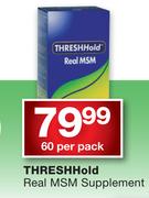 Thresh Hold Real MSM Supplement-60 Per Pack