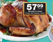 Brooder & Jones Frozen Self Basting Turkey-Per Kg