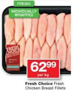 Fresh Choice Fresh Chicken Breast Fillets-Per Kg