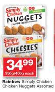 Rainbow Simply Chicken Nuggers Assorted-350g/400g Each