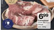 Farmstead Pork Rib-Eye Steak-Per 100g