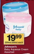 Johnson's Baby Aqueous Cream Assorted-250ml/350ml Each