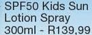 Renew SPF50 Kids Sun Lotion Spray-300ml Each 