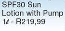 Renew SPF30 Sun Lotion With Pump-1Ltr Each 