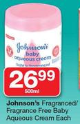 Johnson's Fragranced/Fragrance Free Baby Aqueous Cream-500ml Each