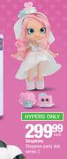 Shopkins Shoppies Party Doll Series 2-Each