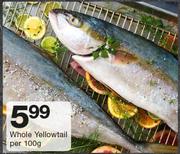 Whole Yellowtail-Per 100g