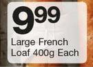 Large French Loaf-400g Each