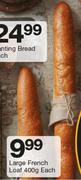 Large French Loaf-400g Each