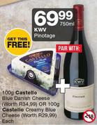 KWV Pinotage-750ml Castello Blue Danish Cheese-100g Or Castello Creamy Blue Cheese-100g