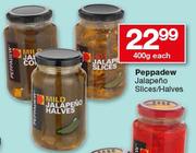 Peppadew Jalapeno Slices/Halves-400g Each