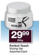 Perfect Touch Styling Gel-250g Each