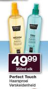 Perfect Touch Haarsproei Verskeidenheid-350ml Elk