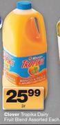 Clover Tropika Fruit Blend-2Ltr Each