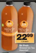 Sir Fruit Brewed Ice Tea-1.5Ltr Each