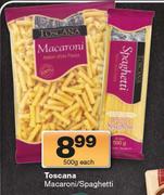Toscana Macaroni/Spaghetti-500g Each