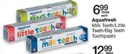 Aquafresh Milk Teeth/Little Teeth/Big Teeth Toothpaste-150ml Each