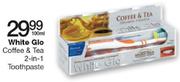 White Glo Coffee & Tea 2-In-1 Toothpaste-100ml