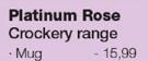 Platinum Rose Crockery Mug