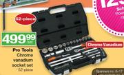 Pro Tools Chrome Vanadium Socket Set-52 Piece Per Set
