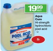 Aqua Cure Hi Strength Hydrochloric Pool Acid-5Ltr