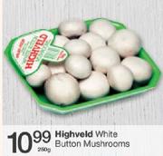 Highveld White Button Mushrooms-250g