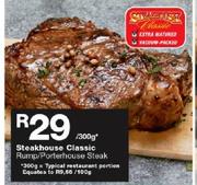 Steakhouse Classic Rump/Portetiouse Steak-Per 300g