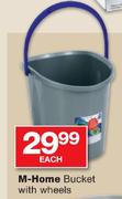 M-Home Bucket With Wheels