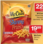 McCain Skinny Fries-1kg