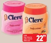 Clere Body Creme For Ladies-500ml Each