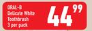 Oral-B Delicate White Toothbrush-3 Per Pack