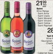saint Wine Range Saint Anna/Claire/Saint Morand/Saint Vincent/Saint Celine/ Saint Raphael-750ml