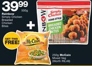 Rainbow Simply Chicken Breaded Chicken Bites 500g+ Free 250g McCain Mixed Veg