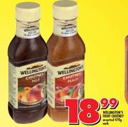 Wellington’s Fruit Chutney-470g Each