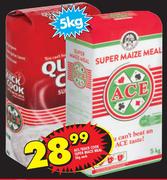 Ace/Quick Cook Super Maize Meal-5kg Each