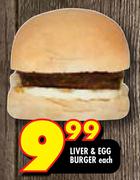 Liver & Egg Burger-Each