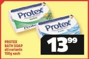 Protex Bath Soap All Variants-150g Each