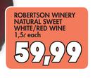 Robertson Winery Natural Sweet White/Red Wine-1.5Ltr Each