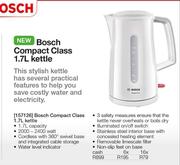 Bosch Compact Class 1.7Ltr Kettle(6 Months)