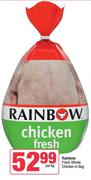 Rainbow Fresh Whole Chicken In Bag-Per Kg