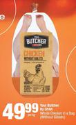  Your Butcher By Spar Whole Chicken In A Bag (Without Giblets)-Per Kg