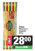 Polana Macaroni Or Spaghetti-For 2 x 500g