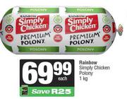 Rainbow Simply Chicken Polony-1kg Each