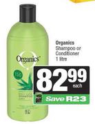 Organics Shampoo Or Conditioner-1L
