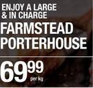 Famous Farmstead Porterhouse Pork-Per Kg