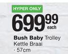 Hyper Bush Baby Trolley Kettle Braai 57cm-Each 