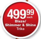 Blaze/Shimmer & Shine Trike-Each