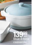 Blue 2 Tone Casserole-Each